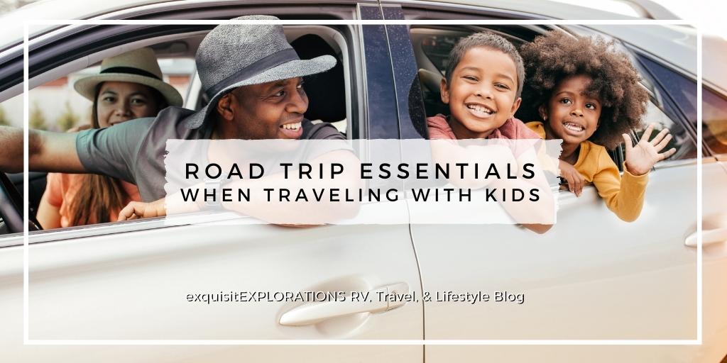 Road Trip Essentials When Traveling With Kids by exquisitEXPLORATIONS Travel Blog; Road Trip Must-Haves; Amazon Must-Haves