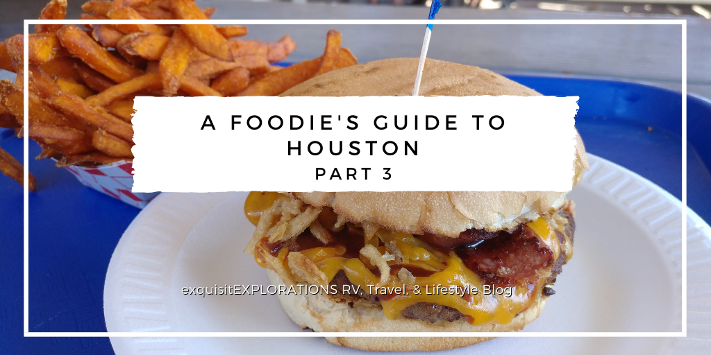 A Foodie's Guide to Houston: Part 3; our favorite Houston Restaurants