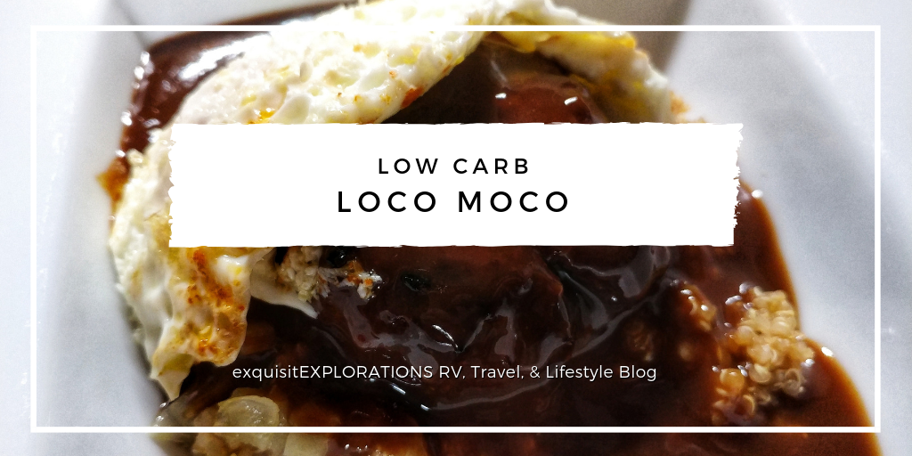 A Low Carb Loco Moco Recipe for Two; Hawaiian Loco Moco