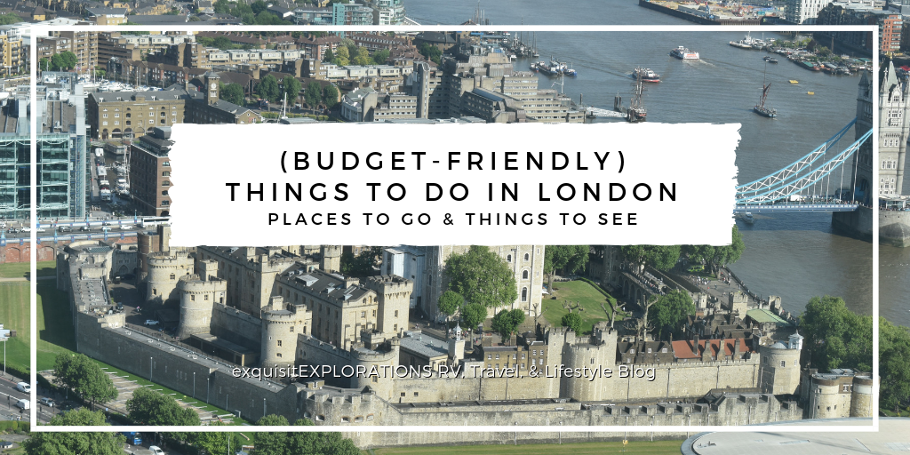20 (Budget-Friendly) Things to Do in London: Places to go & things to see