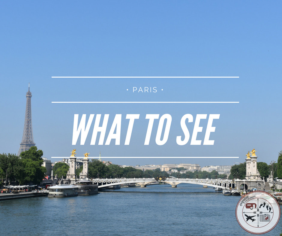 Paris: What to See, travel tips, travel blog, exquisitEXPLORATIONS, Seine River, Eiffel Tower, Sacre Coeur