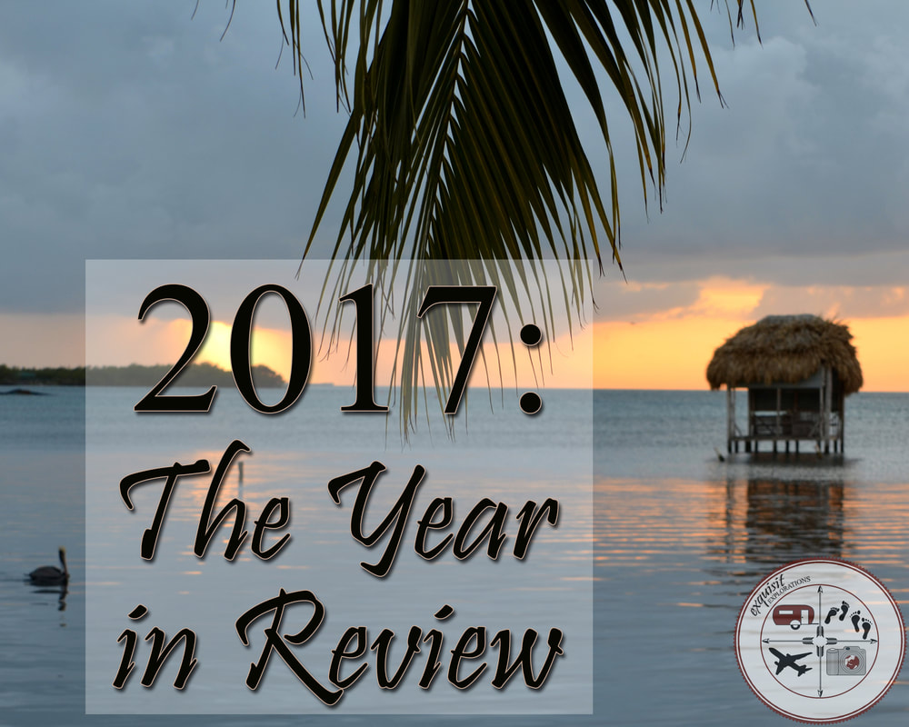2017 Recap: The Year in Review - Travel Recap, Wanderlust, End of the Year Review, YouTube video, Travel Video