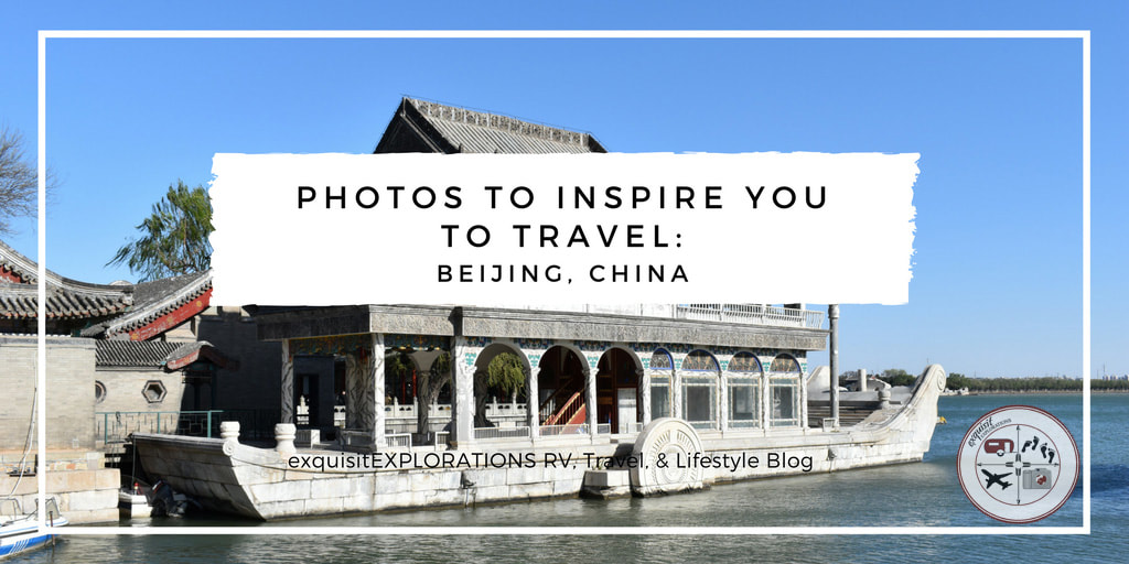 Photos to Inspire You to Travel: Beijing, China; Marble Boat, Kunming Lake, Summer Palace