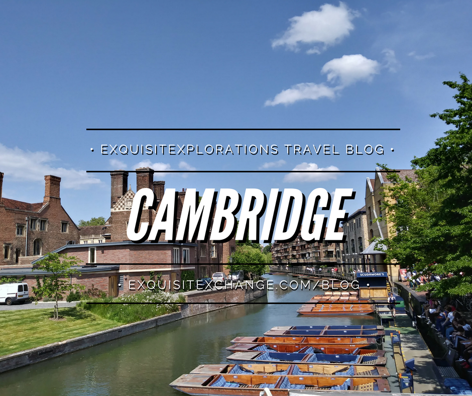 Four Easy Day Trips from London; Cambridge, home of Cambridge University, is a short train ride from London; travel tips by exquisitEXPLORAITONS Travel Blog