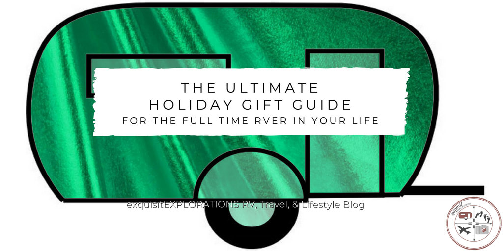 The Ultimate Holiday Gift Guide for the Full-Time RVer in Your LIfe, gift ideas, gifts for campers, gifts for rvers