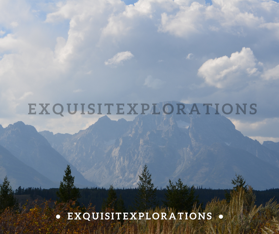 Grand Tetons, Wyoming, USA; exquisitEXPLORATIONS Travel and Lifestyle Blog