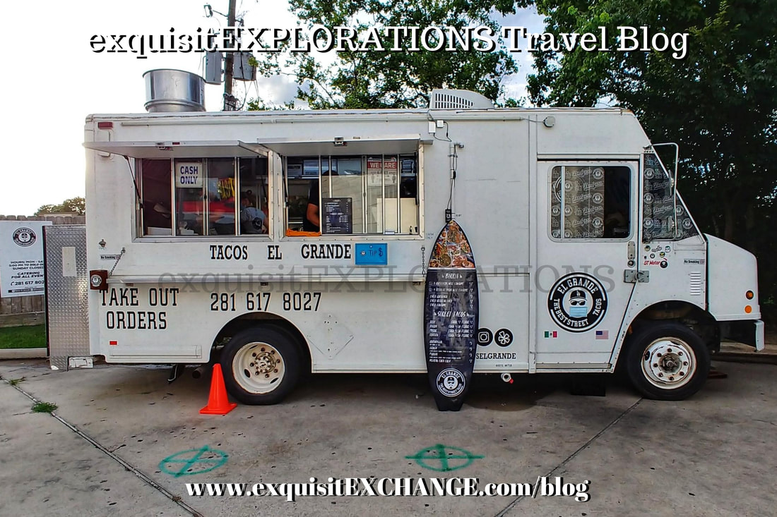 Around the World in 80 (Houston) Restaurants, exquisitEXPLORATIONS Travel Blog, Tacos El Grande, Food Truck, Katy TX