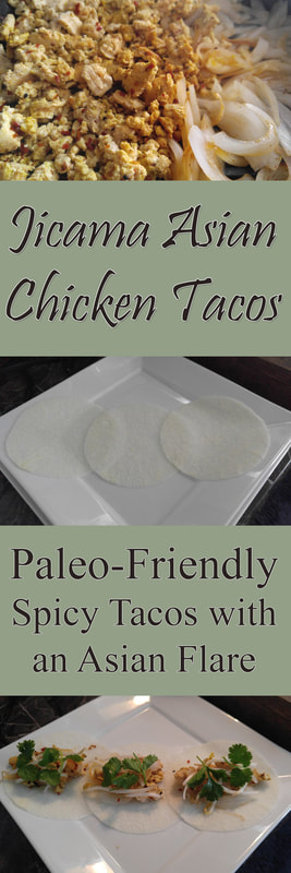 Jicama Asian Chicken Tacos: a Paleo-Friendly Recipe for Spicy Tacos with an Asian Flare