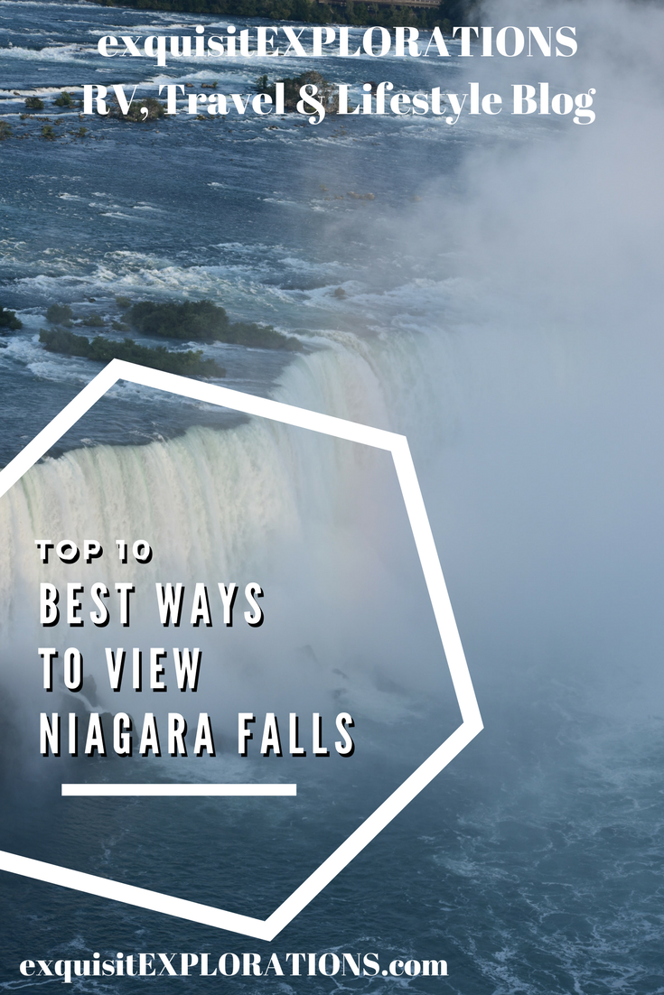 Top 10 Best Ways to View Niagara Falls by exquisitEXPLORATIONS, waterfalls, travel, RV lifestyle