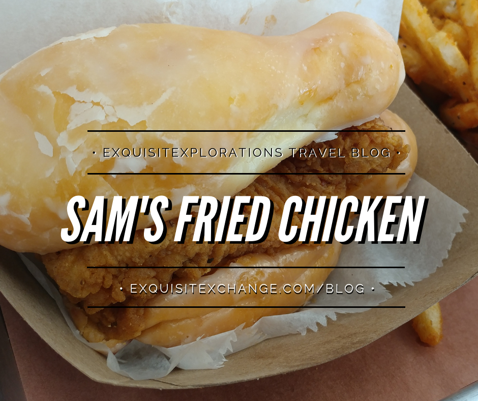 A Foodie's Guide to Houston: Part 3; where to eat in Houston; Sam's Fried Chicken and Donuts