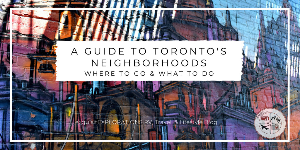 A Quick Guide to Toronto's Neighborhoods #ontario #Canada #traveltips #travelblog #wanderlust #thingstodointoronto #whattodointoronto