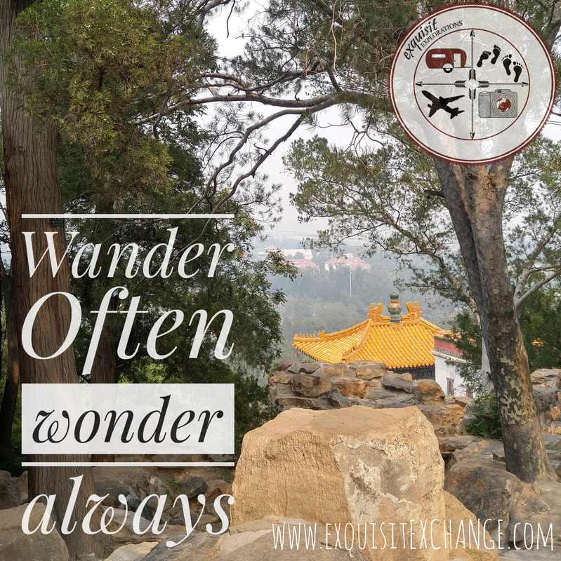 Wander Often; Wonder Always, Travel Quotes, exquisitEXPLORATIONS Travel Blog, Beijing China, Top Sites